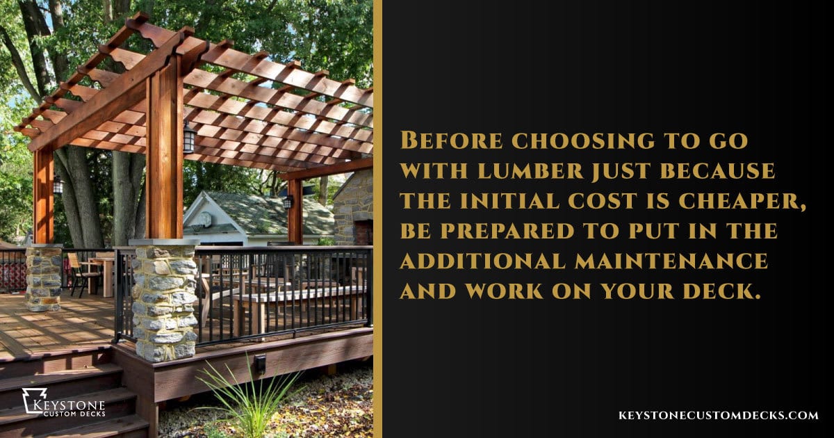 wood decking is cheaper but requires more maintenance