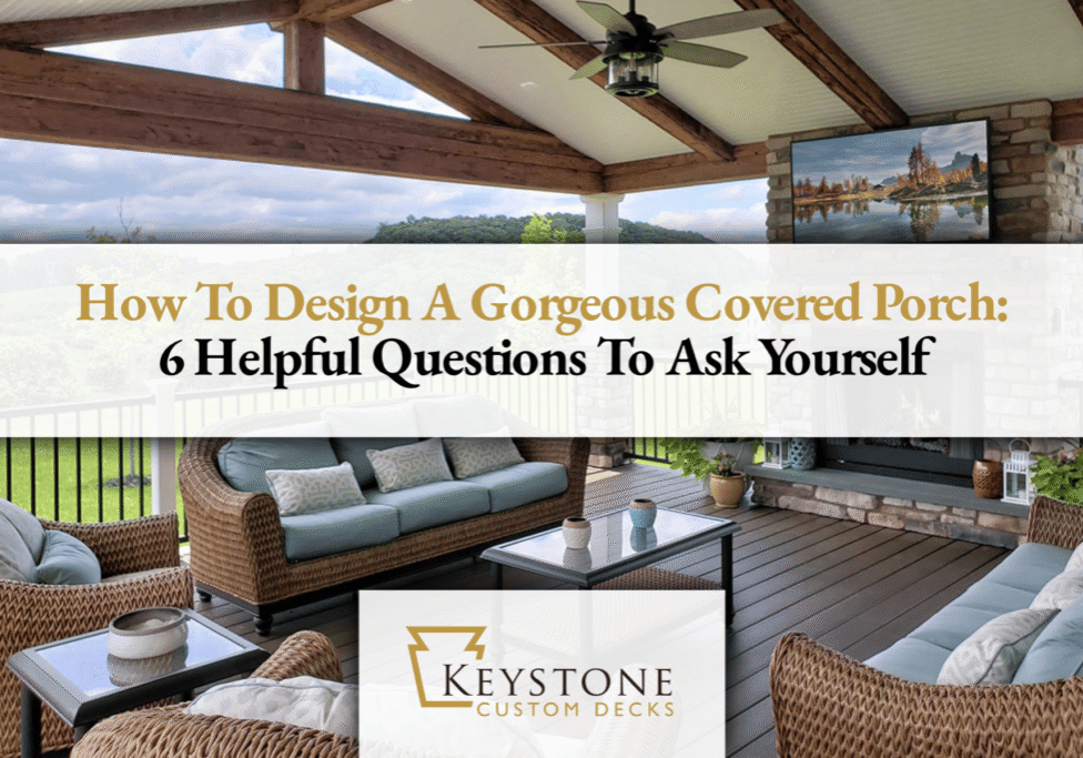 how to design a gorgeous covered porch